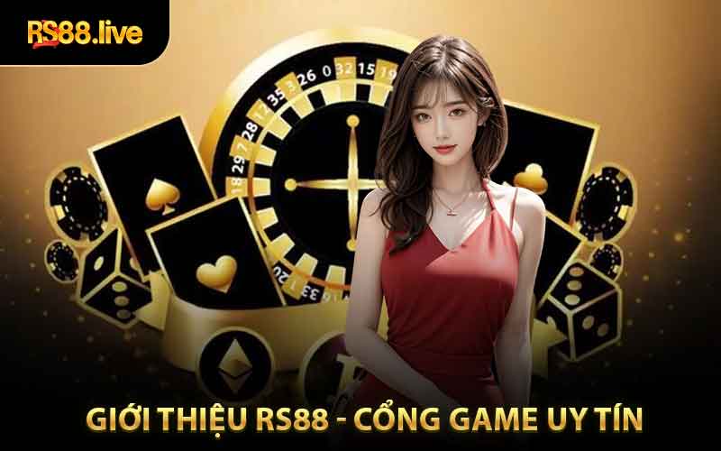 Giới Thiệu RS88 - Sân Chơi Giải Trí Hấp Dẫn Bậc Nhất Hiện Nay